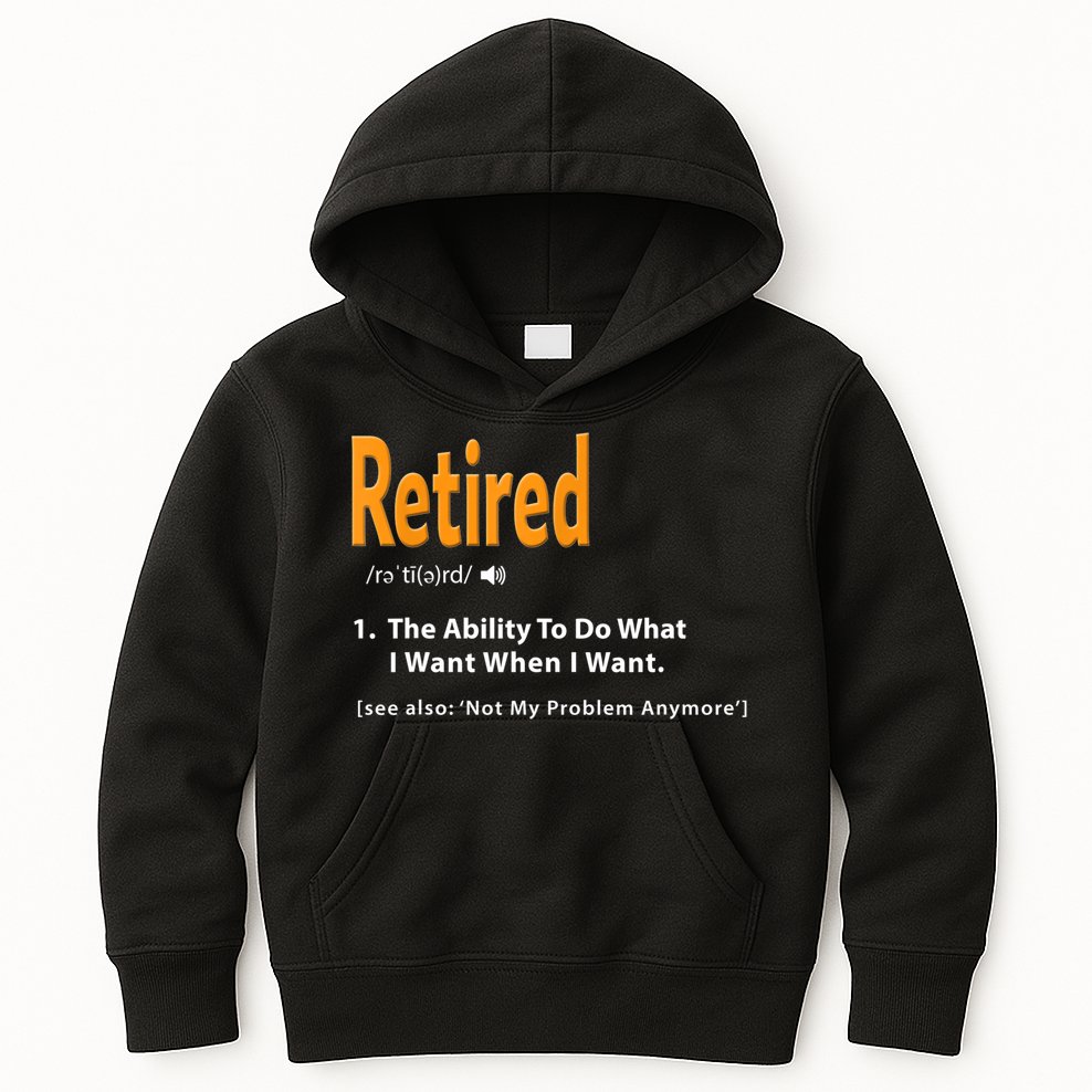 Funny Retired Definition Gift Funny Retirement Gag Gift Kids Hoodie