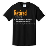 Funny Retired Definition Gift Funny Retirement Gag Gift Kids T-Shirt