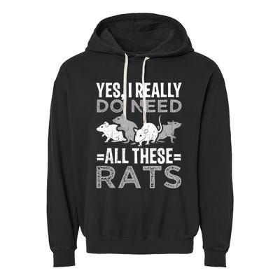 Funny Rat Design Yes I Really Do Need All These Rats Garment-Dyed Fleece Hoodie