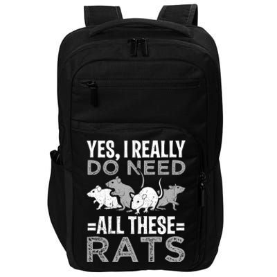 Funny Rat Design Yes I Really Do Need All These Rats Impact Tech Backpack