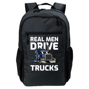 Funny Real Drive Trucks Big Rig Truck Driver Meaningful Gift Daily Commute Backpack