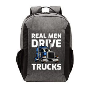 Funny Real Drive Trucks Big Rig Truck Driver Meaningful Gift Vector Backpack