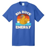 Funny Rubber Duck Gift I Big Duck Energy Vintage Duck Lover Cute Gift Tall T-Shirt