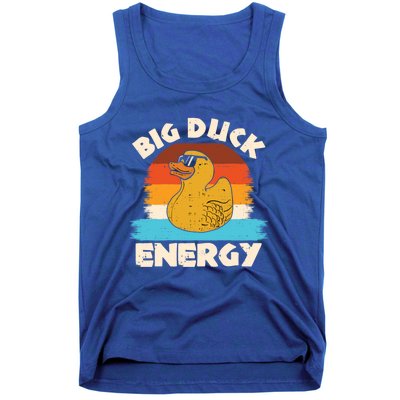 Funny Rubber Duck Gift I Big Duck Energy Vintage Duck Lover Cute Gift Tank Top