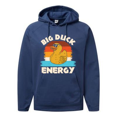 Funny Rubber Duck Gift I Big Duck Energy Vintage Duck Lover Cute Gift Performance Fleece Hoodie