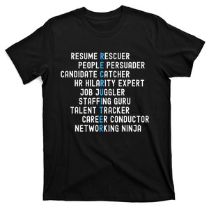 Funny Recruiter Definitions With Job Responsibilities T-Shirt