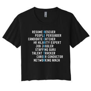 Funny Recruiter Definitions With Job Responsibilities Women's Crop Top Tee