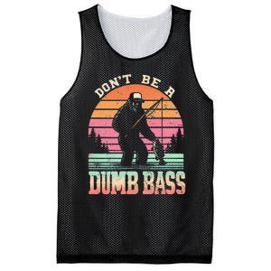 Funny Retro Dont Be A Dumb Bass Fishing Sasquatch Gift Mesh Reversible Basketball Jersey Tank