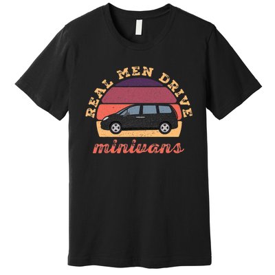 Funny Real Drive Minivans Vintage Graphic Van Gift Ideas Premium T-Shirt