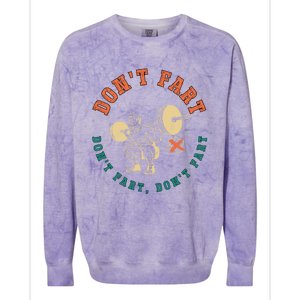 Funny Retro DonT Fart DonT Fart Powerlifting Weightlifting Gift Colorblast Crewneck Sweatshirt