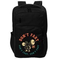 Funny Retro DonT Fart DonT Fart Powerlifting Weightlifting Gift Impact Tech Backpack