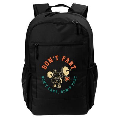 Funny Retro DonT Fart DonT Fart Powerlifting Weightlifting Gift Backpack