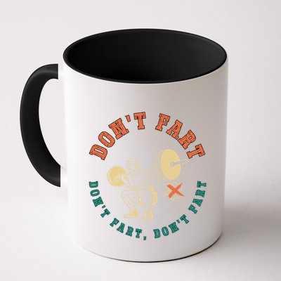 Funny Retro DonT Fart DonT Fart Powerlifting Weightlifting Gift Mug