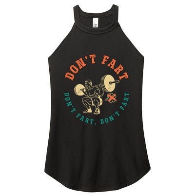 Funny Retro DonT Fart DonT Fart Powerlifting Weightlifting Gift Women's Perfect Tri Rocker Tank