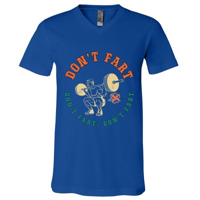 Funny Retro DonT Fart DonT Fart Powerlifting Weightlifting Gift V-Neck T-Shirt