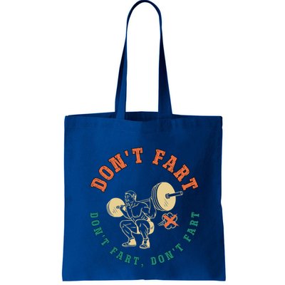 Funny Retro DonT Fart DonT Fart Powerlifting Weightlifting Gift Bag
