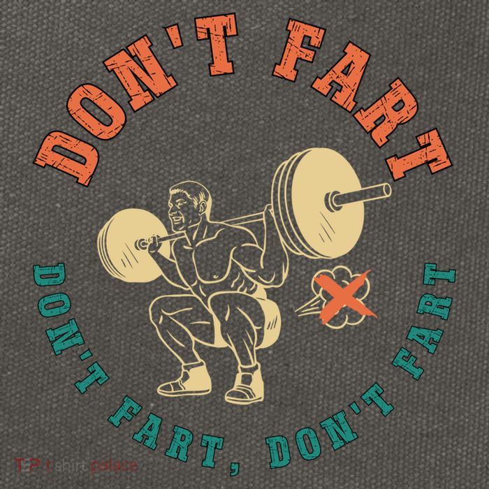 Funny Retro DonT Fart DonT Fart Powerlifting Weightlifting Gift Cotton Canvas Backpack
