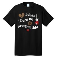 Fuerza Regida Dolido Pero No Arrepentido Limited Tall T-Shirt