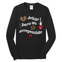 Fuerza Regida Dolido Pero No Arrepentido Limited Tall Long Sleeve T-Shirt