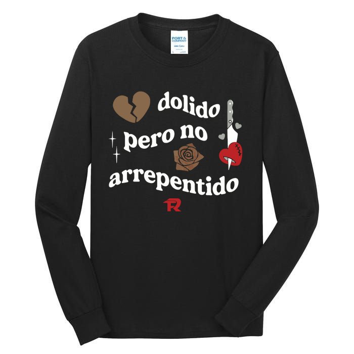 Fuerza Regida Dolido Pero No Arrepentido Limited Tall Long Sleeve T-Shirt