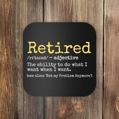 Funny Retired Definition Funny Retirement Coaster