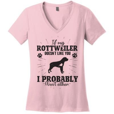 Funny Rottweiler Dog Lovers Quote If My Dog Doesnt Like You Women's V-Neck T-Shirt