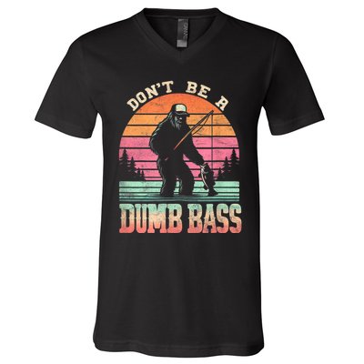 Funny Retro Dont Be A Dumb Bass Fishing Sasquatch V-Neck T-Shirt