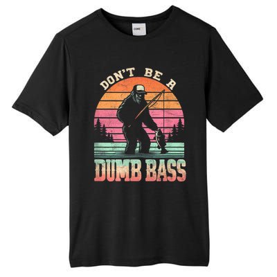 Funny Retro Dont Be A Dumb Bass Fishing Sasquatch Tall Fusion ChromaSoft Performance T-Shirt