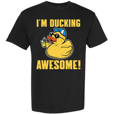Funny Rubber Ducky Saying Im Ducking Awesome Duckie Garment-Dyed Heavyweight T-Shirt