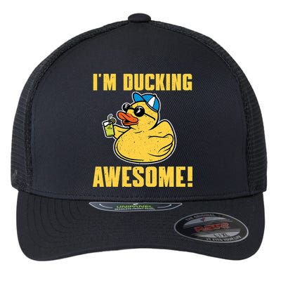 Funny Rubber Ducky Saying Im Ducking Awesome Duckie Flexfit Unipanel Trucker Cap