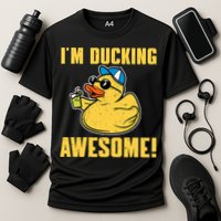 Funny Rubber Ducky Saying Im Ducking Awesome Duckie Performance Shirt