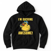 Funny Rubber Ducky Saying Im Ducking Awesome Duckie Hoodie