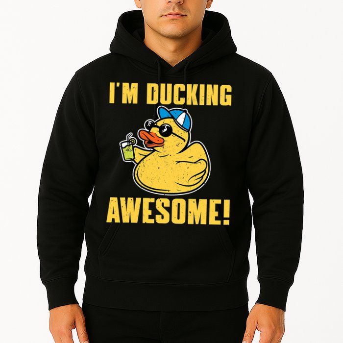 Funny Rubber Ducky Saying Im Ducking Awesome Duckie Hoodie