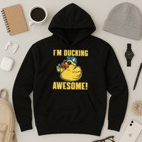 Funny Rubber Ducky Saying Im Ducking Awesome Duckie Hoodie