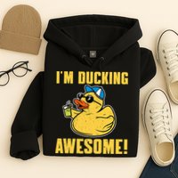 Funny Rubber Ducky Saying Im Ducking Awesome Duckie Hoodie