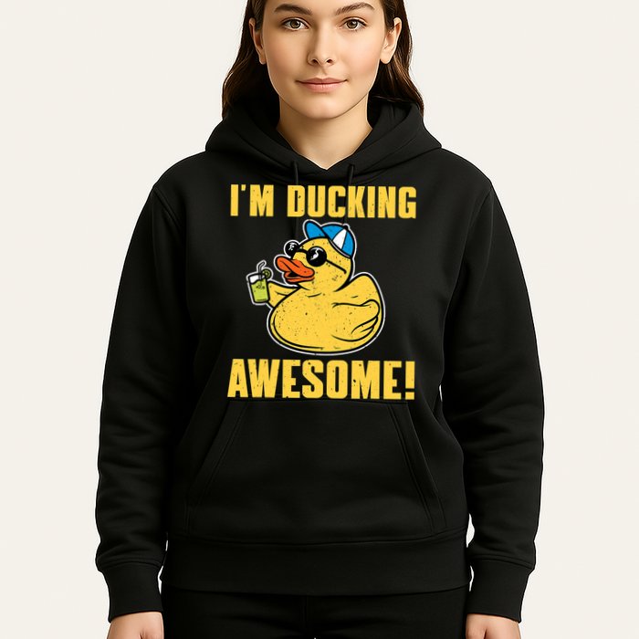 Funny Rubber Ducky Saying Im Ducking Awesome Duckie Hoodie