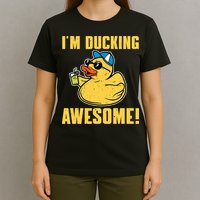 Funny Rubber Ducky Saying Im Ducking Awesome Duckie T-Shirt
