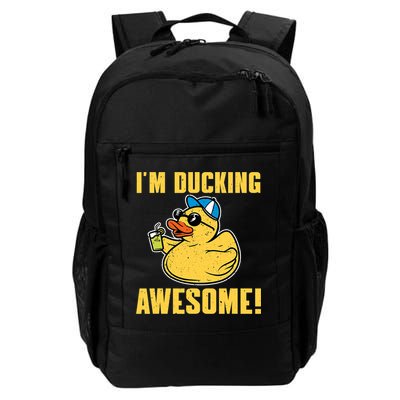 Funny Rubber Ducky Saying Im Ducking Awesome Duckie Daily Commute Backpack