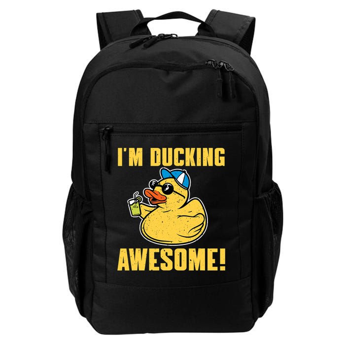 Funny Rubber Ducky Saying Im Ducking Awesome Duckie Backpack