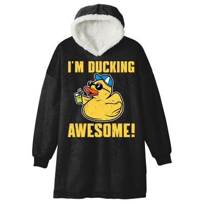 Funny Rubber Ducky Saying Im Ducking Awesome Duckie Hooded Wearable Blanket
