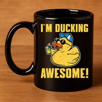 Funny Rubber Ducky Saying Im Ducking Awesome Duckie 11oz C Handle Ceramic Mug