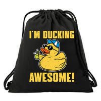 Funny Rubber Ducky Saying Im Ducking Awesome Duckie Drawstring Bag