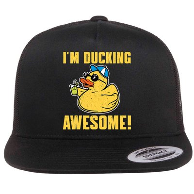 Funny Rubber Ducky Saying Im Ducking Awesome Duckie Flat Bill Trucker Hat