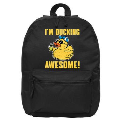 Funny Rubber Ducky Saying Im Ducking Awesome Duckie 16 in Basic Backpack