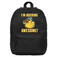 Funny Rubber Ducky Saying Im Ducking Awesome Duckie 16 in Basic Backpack
