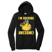 Funny Rubber Ducky Saying Im Ducking Awesome Duckie Women's Pullover Hoodie