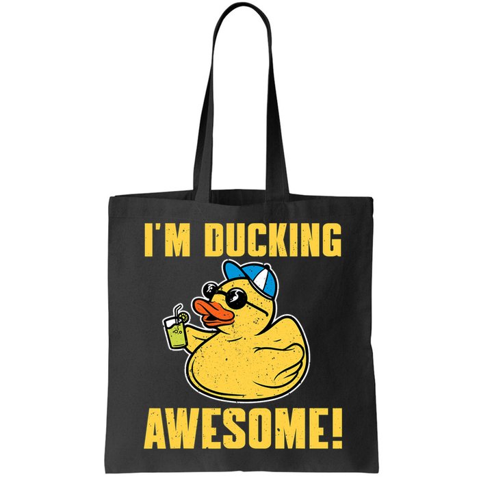 Funny Rubber Ducky Saying Im Ducking Awesome Duckie Bag