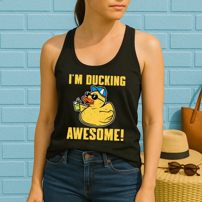 Funny Rubber Ducky Saying Im Ducking Awesome Duckie Womens Tank Top