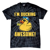 Funny Rubber Ducky Saying Im Ducking Awesome Duckie Tie-Dye T-Shirt