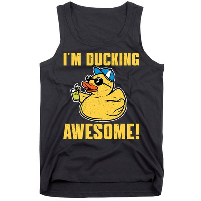 Funny Rubber Ducky Saying Im Ducking Awesome Duckie Tank Top